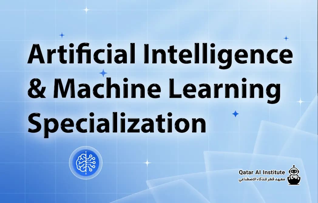 Artificial Intelligence & Machine Learning Specialization